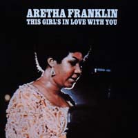 Aretha Franklin - This Girl's in Love With You